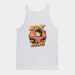 Mom My Forever hero Tank Top